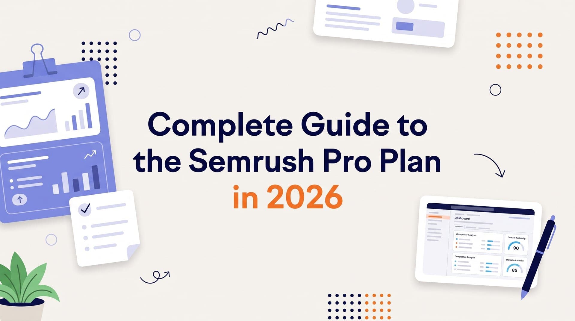 Semrush Pro Plan: Pricing, Limits, and Review (2026)